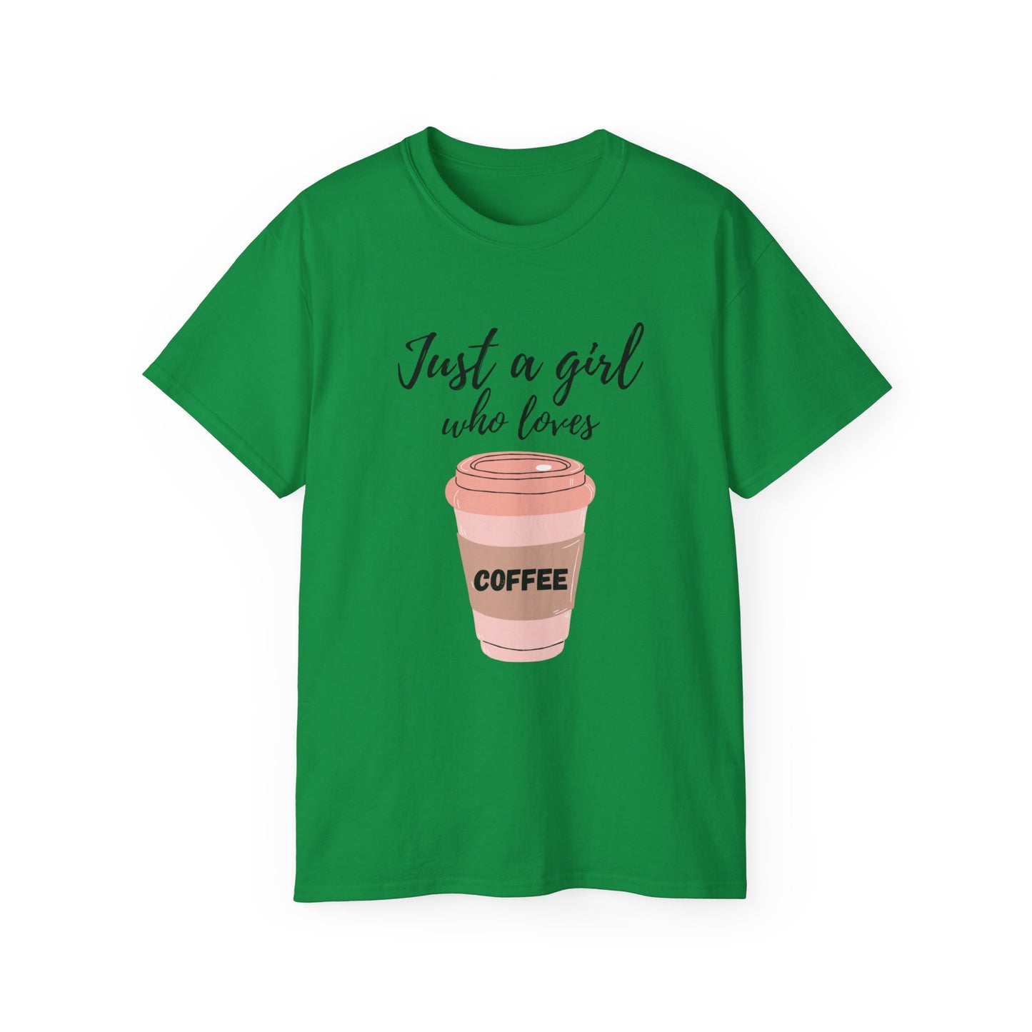 Just a Girl Who Loves Coffee Tee Summer T-Shirts Women