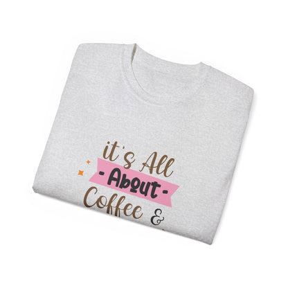 It's All About Coffee Unisex Ultra Cotton Tee Summer T-Shirt