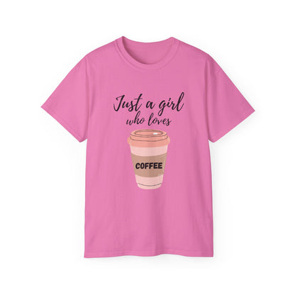 Just a Girl Who Loves Coffee Tee Summer T-Shirts Women